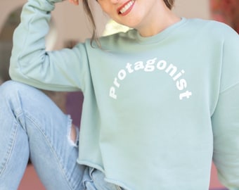 Protagonist Crop Sweatshirt - BookTok - Book Lover - Bookish Items - Book Clothes - Bookworm - Main Character Engery