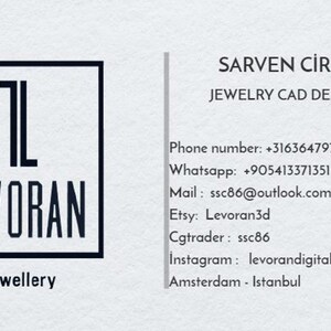 May include: A business card with the name "SARVEN CİRAK" and the title "JEWELRY CAD DESIGNER". The card also includes contact information, including a phone number, WhatsApp number, email address, Etsy shop name, Cgtrader username, Instagram handle, and location: Amsterdam - Istanbul.