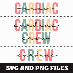 Cardiac Crew SVG, Cardiac Nurse Crew PNG, Nursing, Nurse Gift, Cute Cardiac Nurse Practitioner, Nurse Squad, cardiology, Cardiac nursing