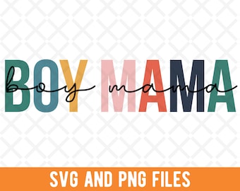 Boy Mama SVG, Boy Mama PNG, For Mom, Mama Bear, Boy Mom, Mother's Day Gift, Mother, Mom Life, Sublimation PNG File