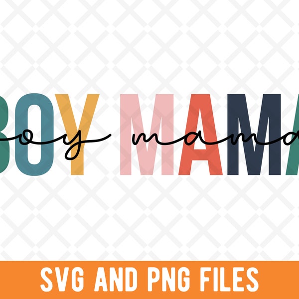 Boy Mama SVG, Boy Mama PNG, For Mom, Mama Bear, Boy Mom, Mother's Day Gift, Mother, Mom Life, Sublimation PNG File