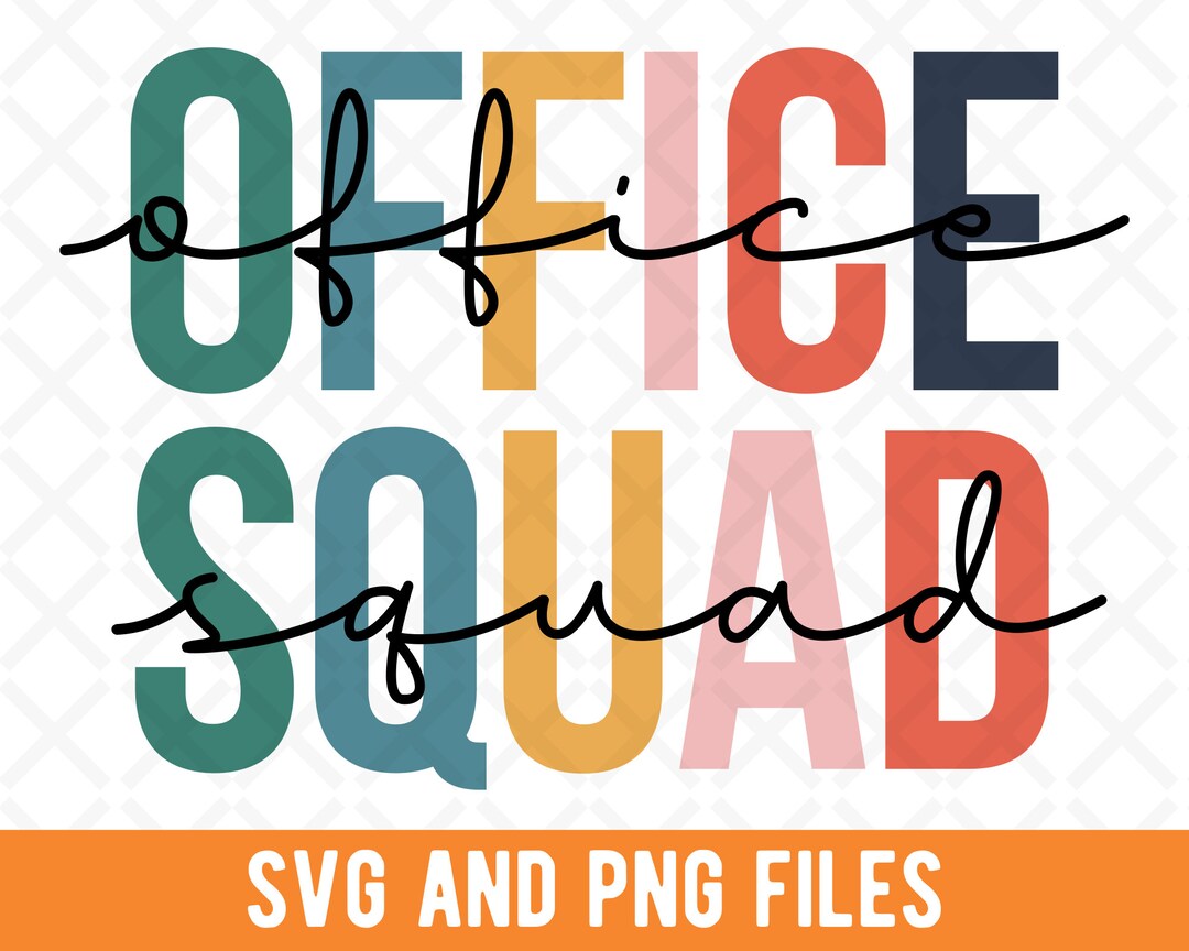 Office Squad SVG, Office Squad PNG, Office Staff Appreciation Gift, for