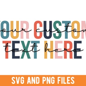 Custom T-shirt Design SVG, Custom T-shirt Design PNG, Personalized Hand Lettering, Colorful Typography, Custom Typography