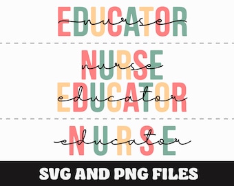 Nurse Educator SVG, Nurse Educator PNG, Patient Care, Gift for Nurse, Mom the Educator, Sublimation Png File, Educator SVG