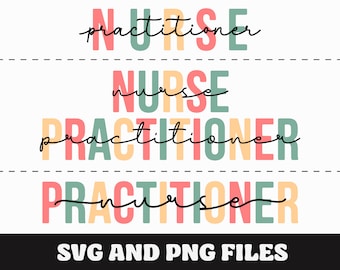 Nurse Practitioner SVG, Nurse Practitioner PNG, Nurse Practitioner Gift, Nursing, Nurse Practitioner Gift, Nurse Squad