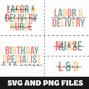 Labor and Delivery Nurse SVG, Labor and Delivery Nurse PNG, Labor and Delivery Nurse gift,  L & D Nurse, Nursing, Cute Nurse Practitioner