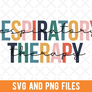 Respiratory Therapy SVG, Respiratory Therapy PNG, For Respiratory Therapist, Cute Respiratory Therapy Practitioner, Colorful Text