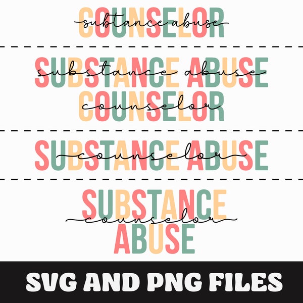 Substance Abuse Counselor SVG, Substance Abuse Counselor PNG, Addiction Counselor, Substance Abuse Counselor gift