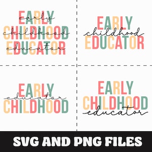 Early Childhood Educator SVG, Early Childhood Educator PNG, Educator SVG, Sublimation Png File, Educator Png