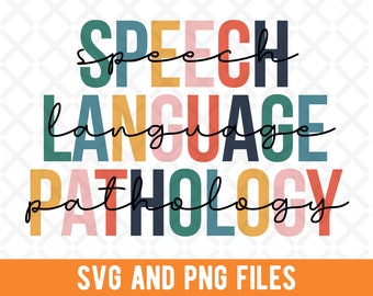 Speech Language Pathology SVG, Speech Language Pathology PNG, Speech Therapy, SLP, Speech Language Pathologist