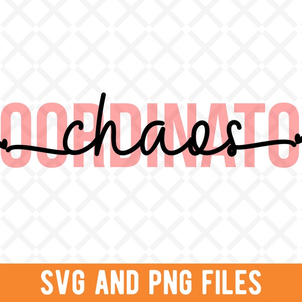 Chaos Coordinator SVG, Chaos Coordinator PNG, Sublimation PNG File, Cute Chaos Coordinator Practitioner, Colorful Design