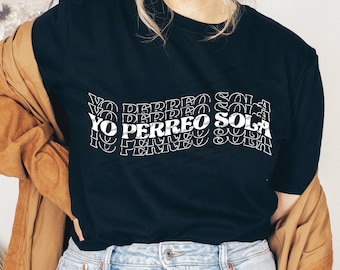 Yo Perreo Sola SVG Instant Digital Download | Bad Bunny 2 Cut Files for Cricut or Silhouette | ai, eps, png, jpg files included