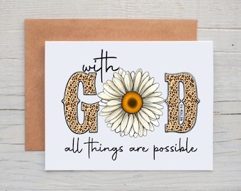 May include: A white card with a black and brown leopard print "GOD" with a white daisy in the center. The text "with" is above the "GOD" and the text "all things are possible" is below. The text "Matthew 19:26" is inside the "D".