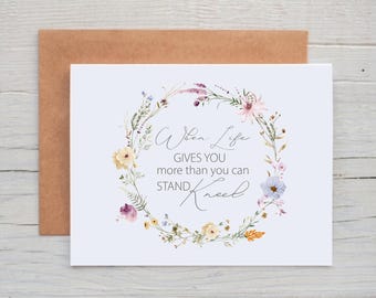 When God Gives You More Than You Can Stand Kneel Cards, Christian Note Cards, Encouragement Card for Friend, Inspirational Card for Women