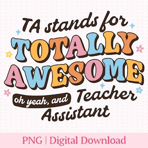 Teacher Assistant PNG | Teaching Assistant PNG | Teacher Aid PNG Digital Download for Cricut & Sublimation