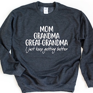 Mom Grandma Great-Grandma Sweatshirt, Pregnancy Announcement, Gift For Great-Grandma, Baby Reveal To Family, Mother's Day Gift image 3