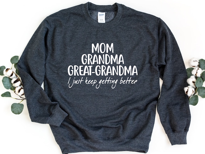 Mom Grandma Great-Grandma Sweatshirt, Pregnancy Announcement, Gift For Great-Grandma, Baby Reveal To Family, Mother's Day Gift image 3