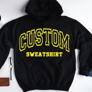 Personalized Hoodie, Custom Quote University College Sweatshirt, Custom Text On Sweater, Retro Sweatshirt, Custom College Letters Hoodie