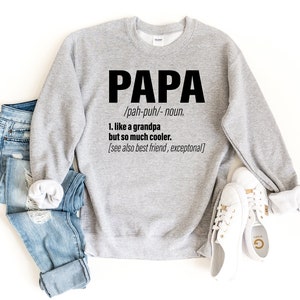 Papa Sweatshirt ,Papa Noun Crewneck Sweatshirt, Best Friend Papa Sweater, Dad Pullover, Papa Gift, Father's Day Gift, Papa Birthday Gift