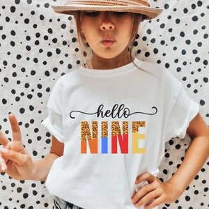 Hello Nine Shirt, 9th Birthday Shirt, Leopard Pattern Bday Tee, 9th Bday Shirt, Nineth Birthday Shirt, Custom Birthday Shirt, Colorful Shirt