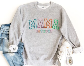 Mama Est Sweatshirt, Mothers Day Sweater, Mama Oversize Sweatshirt, Mothers Day Gift, Established Crewneck Sweater, New Mom Sweatshirt