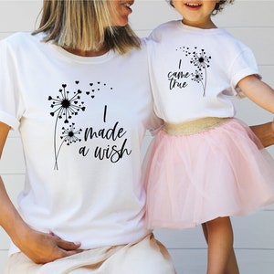 I Made A Wish Shirt, I Came True Shirt, Matching Mom Daughter Shirt, Mom And Baby Matching Tshirt, Mother's Day Gift, Mother's Day Tee