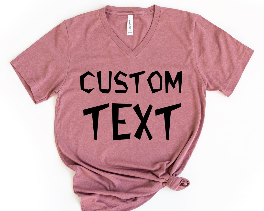 Custom V Neck Shirt, Custom Logo V-neck Shirt, Add Your Own Text ...