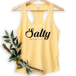 Salty Tank, Salty Tank, Mathew 5 13 sweaTank, Bible Verse Tank, Christian Tank, Be Salty Tank, Religious Tank