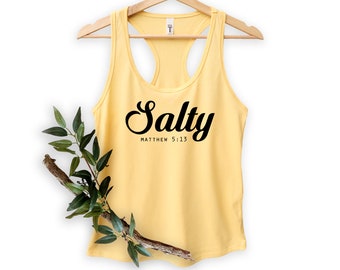 Salty Tank, Salty Tank, Mathew 5 13 sweaTank, Bible Verse Tank, Christian Tank, Be Salty Tank, Religious Tank