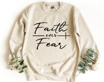 Christian Crewneck Sweatshirt: Faith Over Fear - Vertical Cross Design