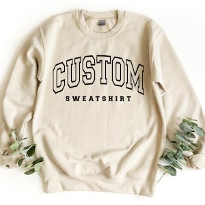 Custom Sweatshirt, Vintage Sweatshirt, College Letters Sweatshirt, Retro Sweatshirt, Custom Quote, Adult, Oversized