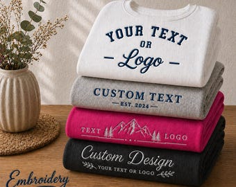 Custom Embroidered Sweatshirt, Personalized Text or Logo Hoodie, Business Logo Embroidery