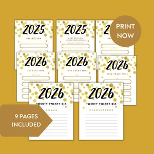 May include: A set of nine printable planner pages with gold confetti on a white background. The pages are for the years 2025 and 2026, with prompts for reflection, goals, and resolutions. The words "Print Now" are visible.