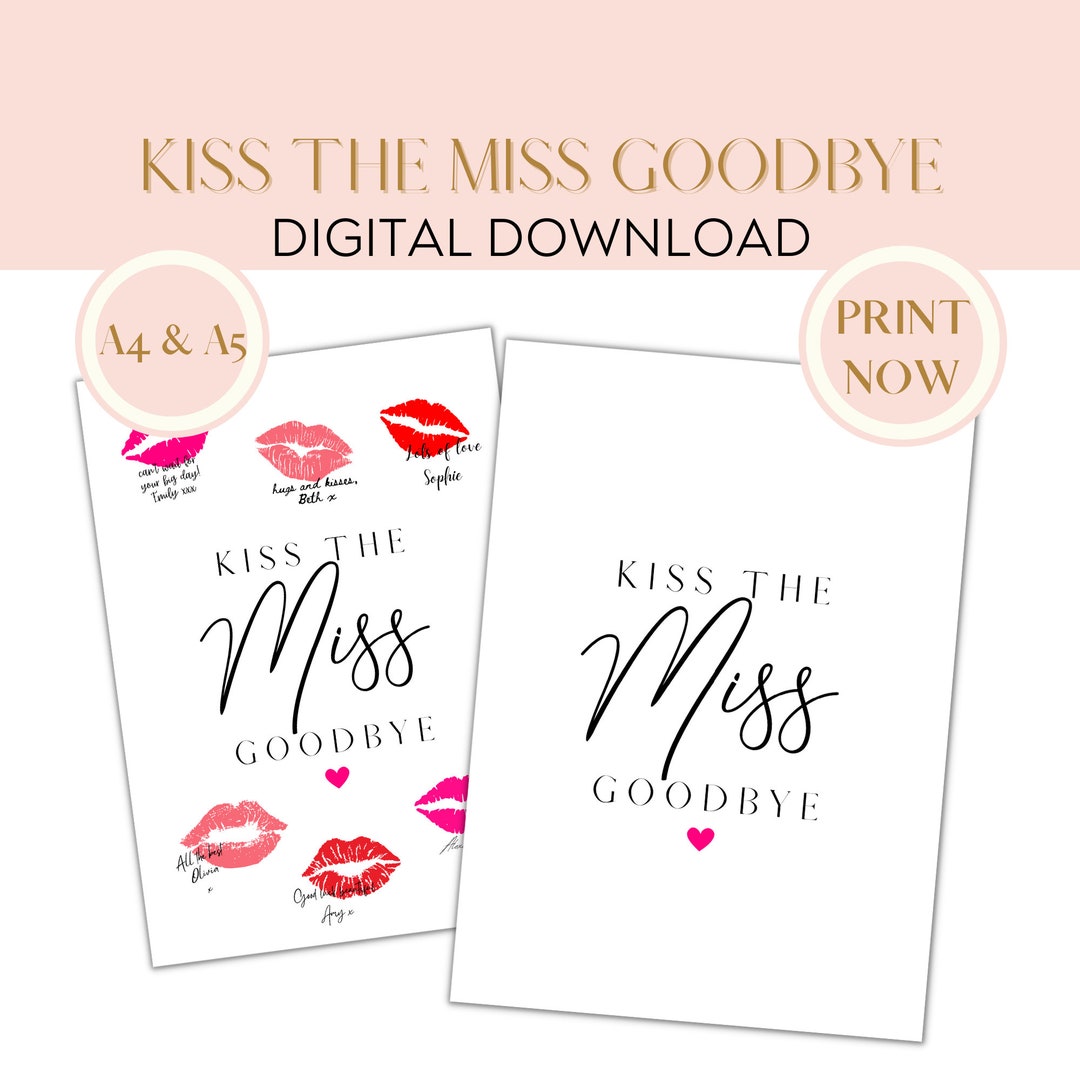 Kiss the Miss Goodbye Printable Sign, Hen Party Keepsake, Bride to Be ...