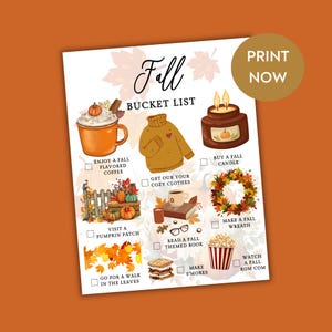 May include: A fall-themed bucket list printable with illustrations of coffee, a sweater, a candle, a wreath, and other seasonal items. The text "Fall Bucket List" is at the top, with a "Print Now" button in the corner.