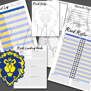 May include: A collection of printable gaming sheets for raid planning. Includes a "Raid Loot Log", "Raid Notes", "Character Info", and "Raid Roster". The sheets have blue and yellow accents and feature a lion crest.