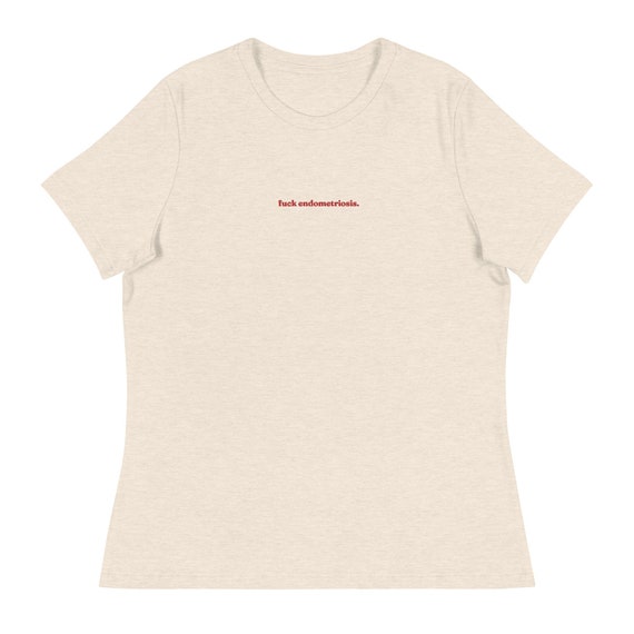 Fuck endometriosis embroidered t-shirt endo warrior endo awareness