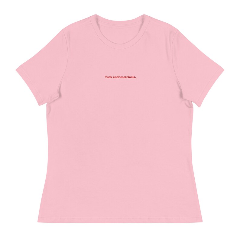 Fuck endometriosis embroidered t-shirt endo warrior endo awareness Pink