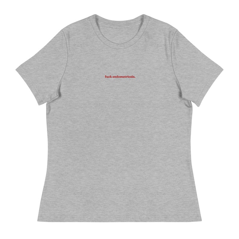Fuck endometriosis embroidered t-shirt endo warrior endo awareness Athletic Heather