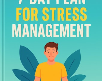 Puede incluir: Una guía titulada "7-Day Plan for Stress Management" con un fondo turquesa. La portada presenta a una persona con una camisa amarilla y pantalones azules en posición meditativa. Grandes formas de hojas azules están detrás de la persona.