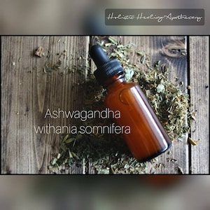 May include: A brown glass bottle with a black dropper sits amidst dried herbs and leaves. The text "Ashwagandha withania somnifera" is displayed in white. The image is set against a wooden background.