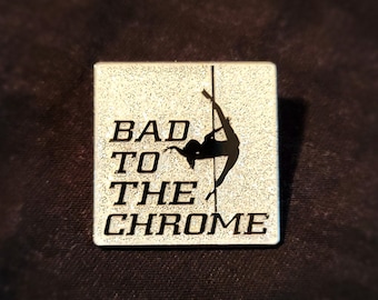 Bad to the Chrome Pole Dancer Pin in Silver Glitter