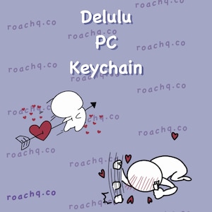 Delulu PC Holder/Keychain *PREORDER*