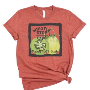 Whistle Stop Cafe, girl tee shirt ,tomato image, Fried Green Tomatos, country, fun, Movie