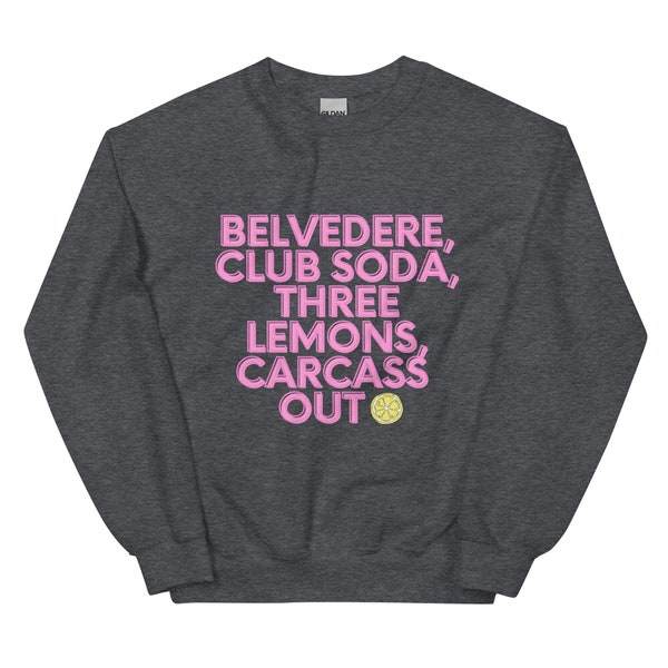 Belvedere, Club Soda, three lemons, carcass out - Dorit Kemsley - Real Housewives of Beverly Hills