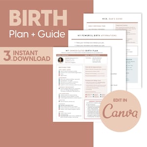 May include: A printable birth plan guide with a pink and white color scheme. The guide includes sections for early birthing time, powerful birth affirmations, unmedicated birth plan, post birth expectations, postpartum baby care, and emergency procedures. The guide is editable in Canva.