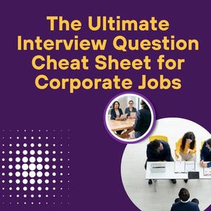 Könnte beinhalten: Ein lilafarbener Hintergrund mit gelbem Text, der "The Ultimate Interview Question Cheat Sheet for Corporate Jobs" lautet. Das Bild zeigt auch eine Gruppe von Personen, die um einen Tisch in einem Meeting sitzen, und eine Gruppe von Personen, die an einem Tisch mit Papieren vor sich sitzen.
