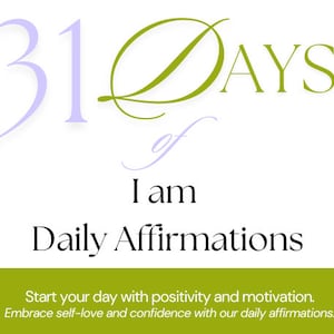 31 Daily &quot;I Am&quot; Affirmations | Positive Mindset Digital Printables | Self-Love & Motivation Quotes for Daily Inspiration