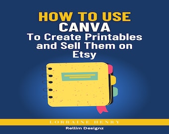 How to Use Canva to Create Printables and Sell Them on Etsy