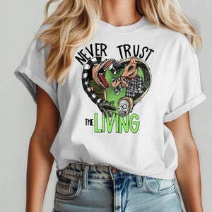Never Trust The Living Shirt, Black And White Snake Shirt, Horror Snake Shirt, Funny Halloween Shirt, Beetlejuice T-Shirt, Beetlejuice Snake